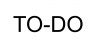 TO DO
